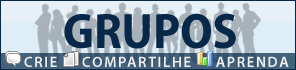 Grupos - Crie, Compartilhe, Aprenda!