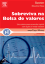 Sobreviva na Bolsa de Valores - Maurício Bastter Hissa